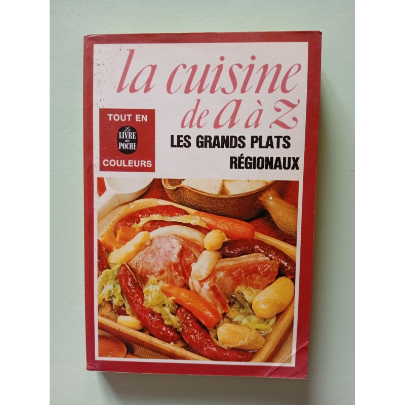 Les Grands plats régionaux (La Cuisine de A à Z...) [Broché]