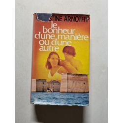 Le bonheur d'une manière ou d'une autre