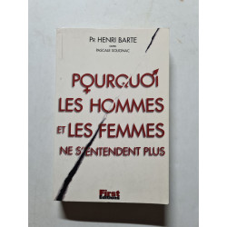 Pourquoi les hommes et les femmes ne s'entendent plus