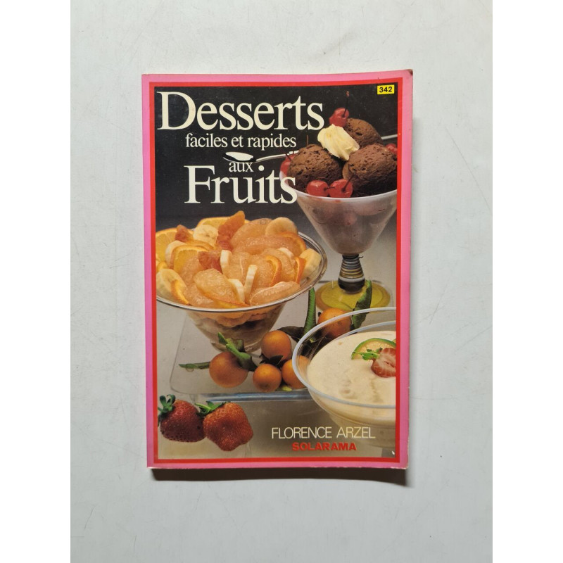 Desserts faciles et rapides aux Fruits