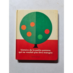 Histoire de la petite pomme qui ne voulait pas être mangée