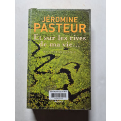 Et sur les rives de ma vie
