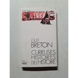 Curieuses histoires de l'histoire
