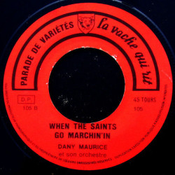 Pour Moi La Vie Va Commencer / When The Saints Go Marchin'In