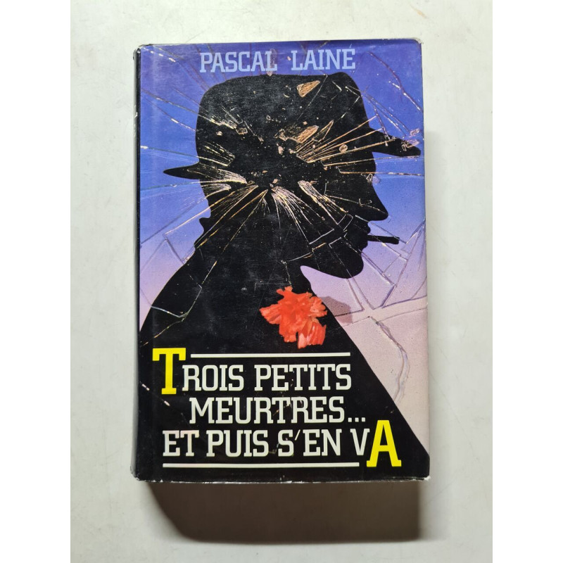 Trois petits meurtres... et puis s'en va