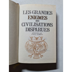 Les grandes énigmes des civilisations disparues