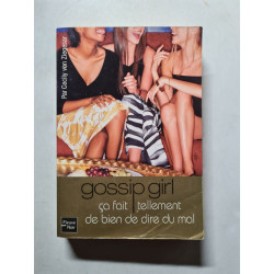 Gossip Girl ça fait tellement de bien de dire du mal