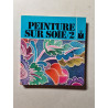 Peinture sur soie/2
