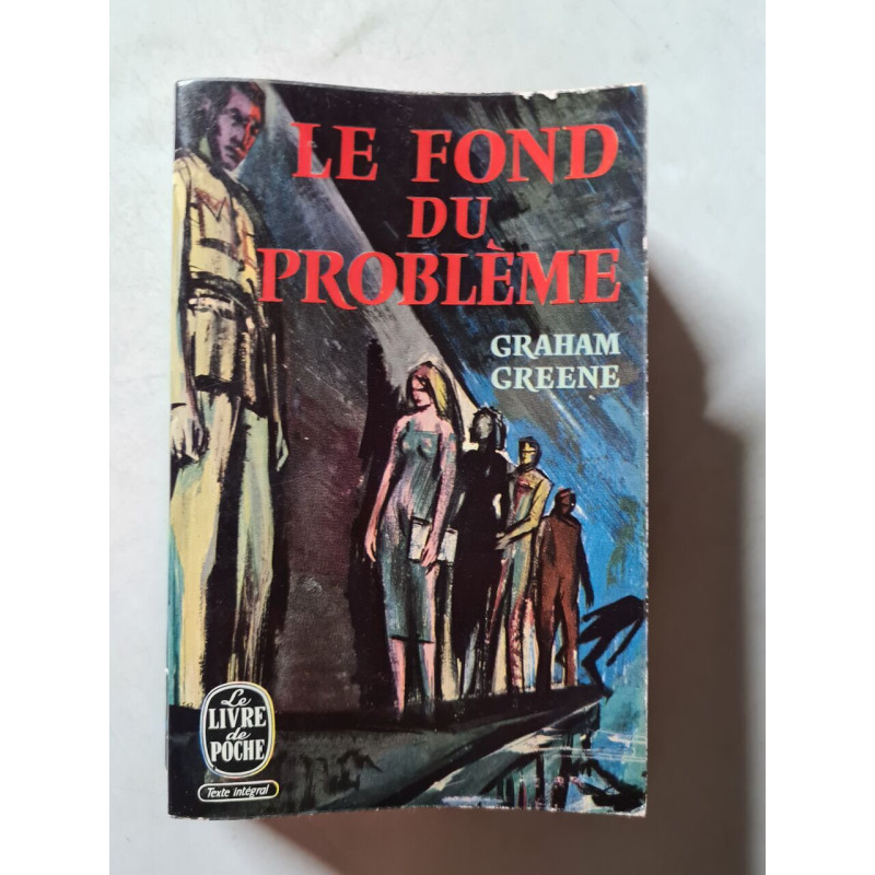 Le fond du problème