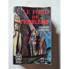 Le fond du problème