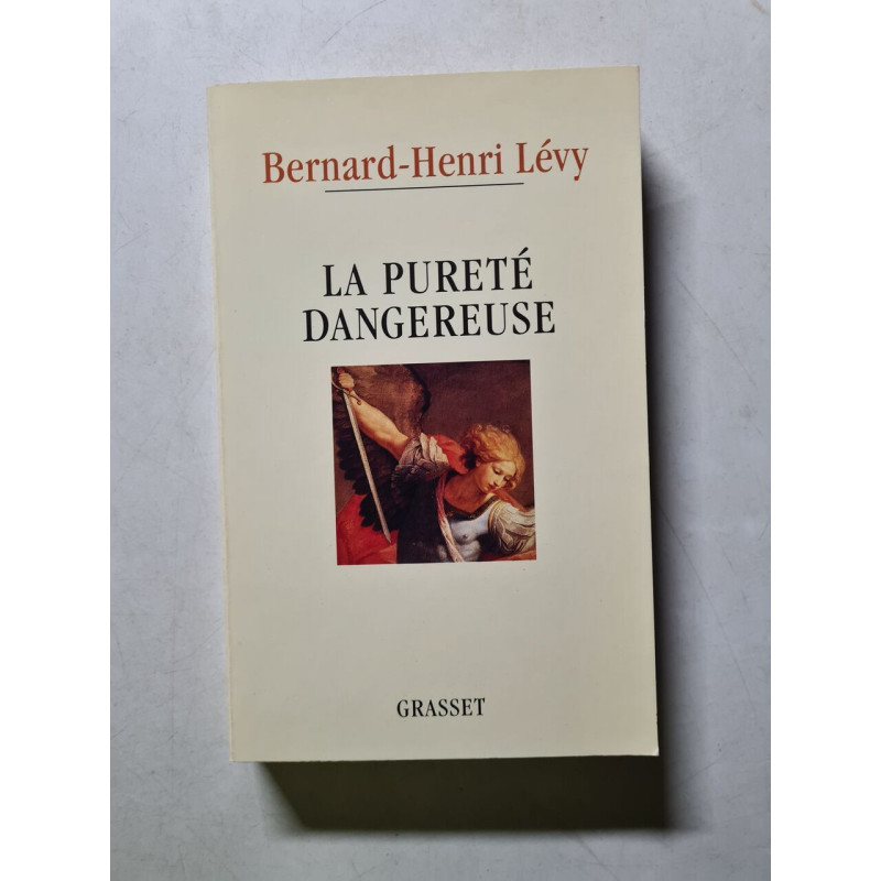La Purete Dangereuse