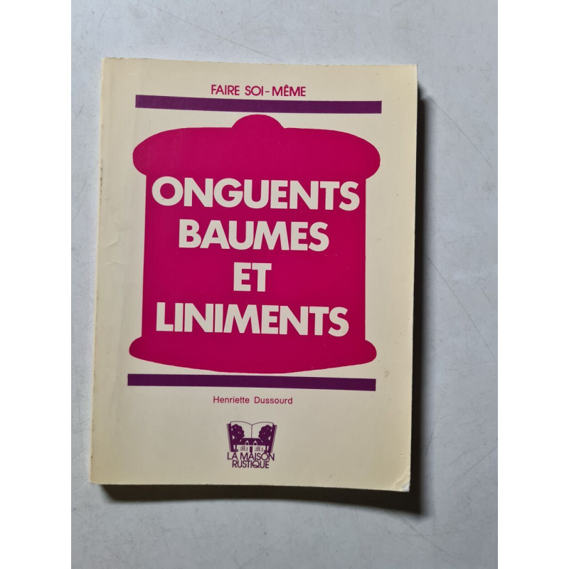 Onguents baumes et liniments