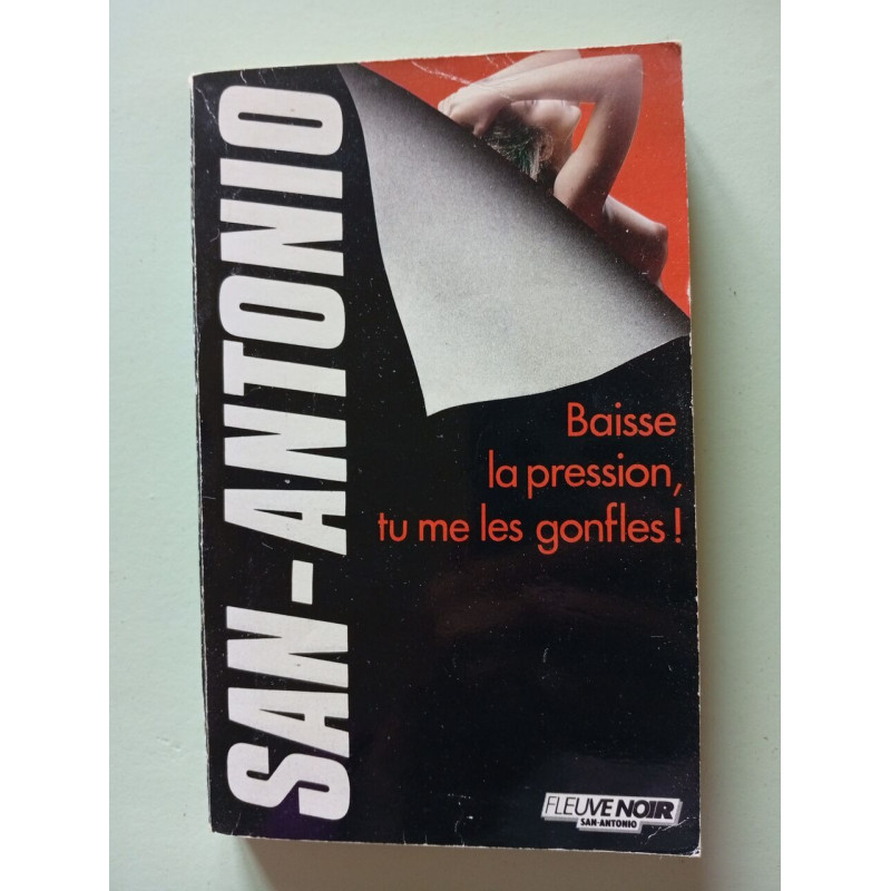 Baisse la pression tu me les gonfles