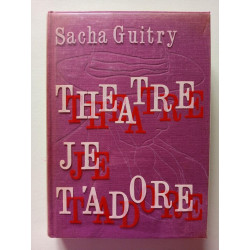 Théâtre je t'adore