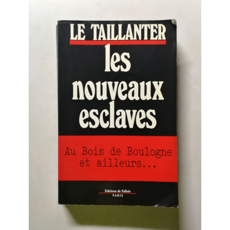 Les nouveaux esclaves