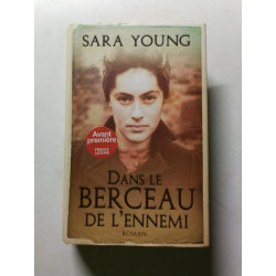 Dans le berceau de l'ennemi
