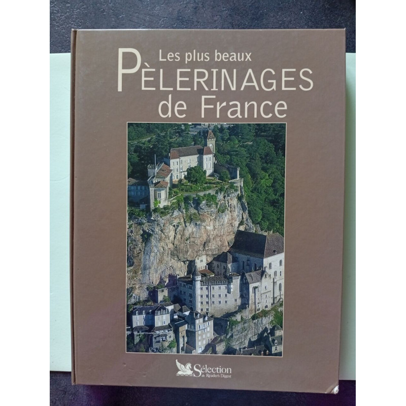 Les Plus Beaux Pelerinages De France