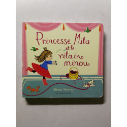 Princesse Mila et le vilain minou