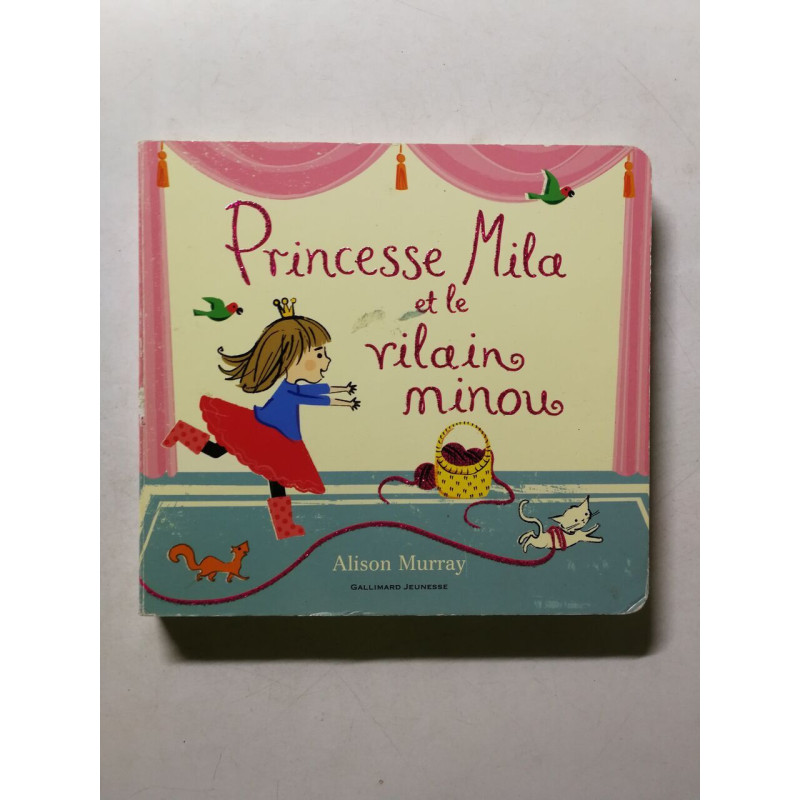 Princesse Mila et le vilain minou