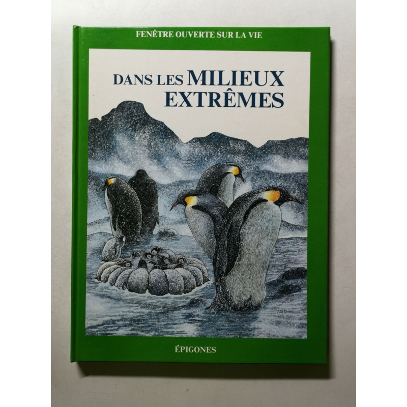 Dans les milieux extrêmes