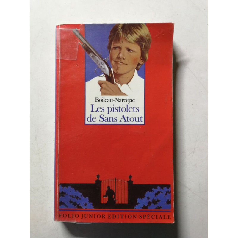 Les pistolets de Sans Atout