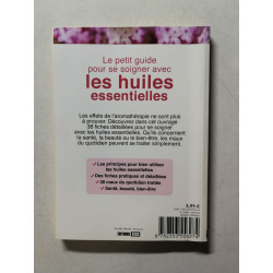 Le petit guide pour se soigner avec les huiles essentielles