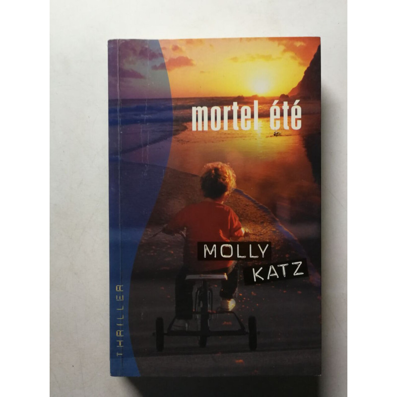Mortel été