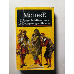 L'Avare le Misanthrope Le Bourgeois gentilhomme