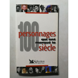 100 personnages qui ont marqué le siècle