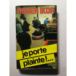 Je porte plainte