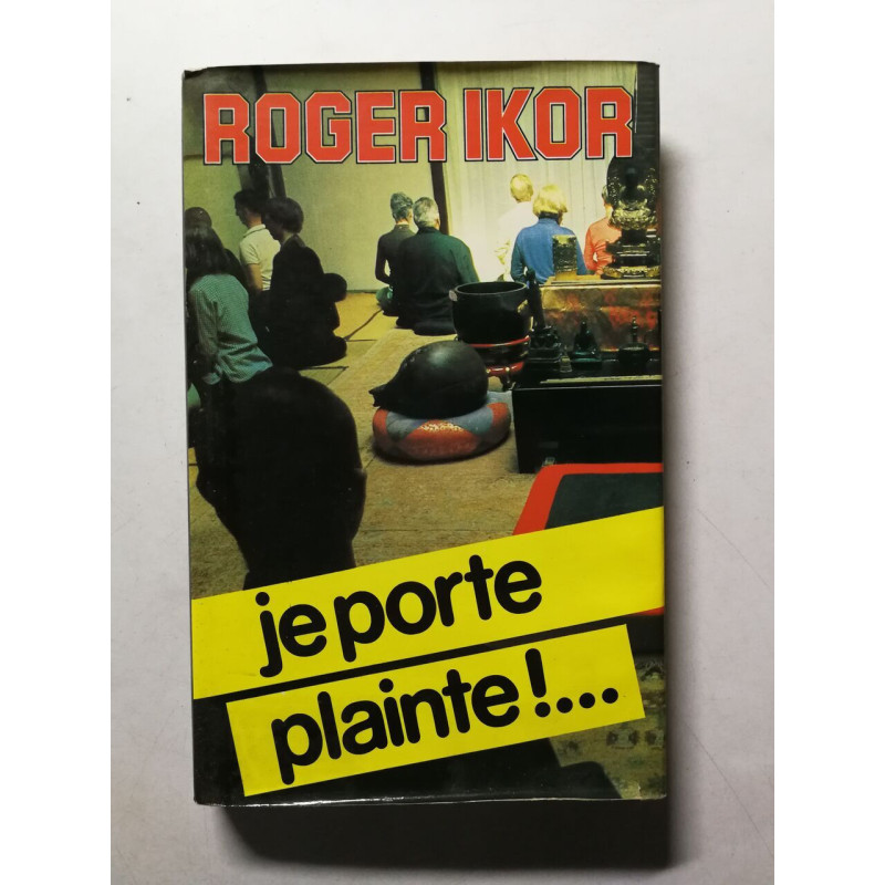 Je porte plainte