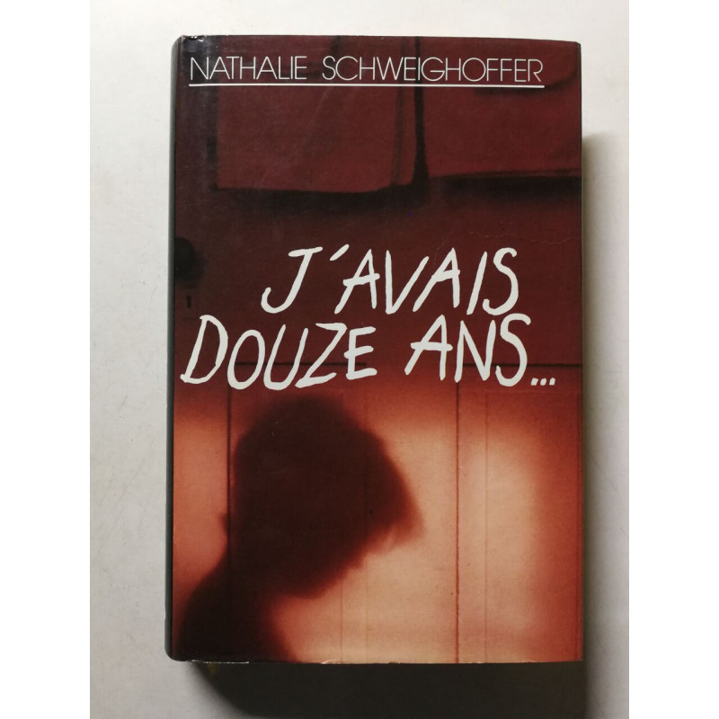 J'avais douze ans