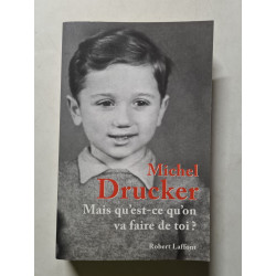 Mais qu'est-ce qu'on va faire de toi
