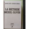 La méthode Michel Olivier : Mon arrière grand père était gros Mon...
