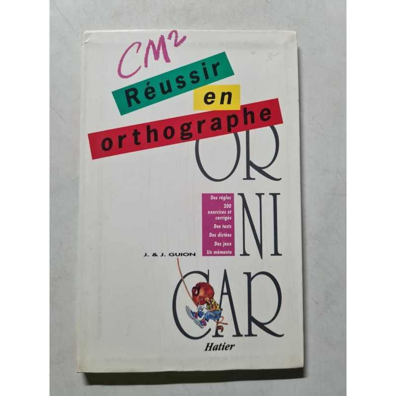Réussir en orthographe