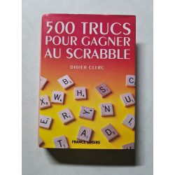 500 Trucs pour gagner au Scrabble