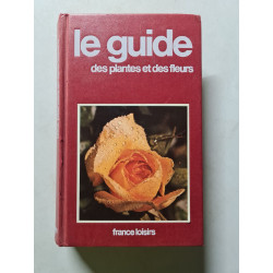 Le guide des plantes et des fleurs