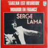 Mourir En France / Tarzan Est Heureux
