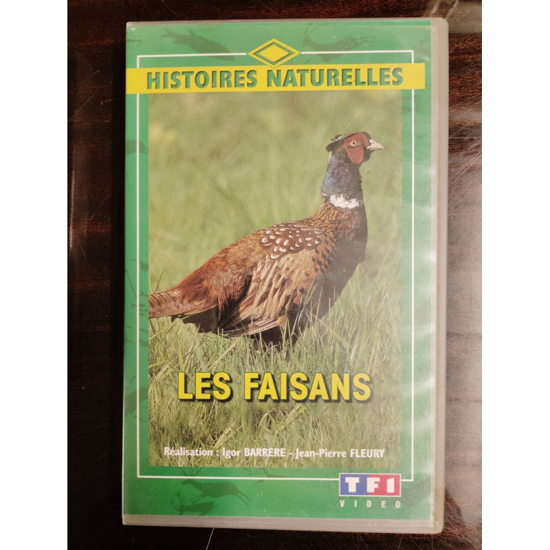VHS - Histoires Naturelles - Les Faisans