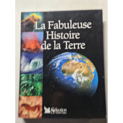 La Fabuleuse Histoire de la Terre