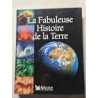 La Fabuleuse Histoire de la Terre