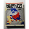La stratégie mondiale