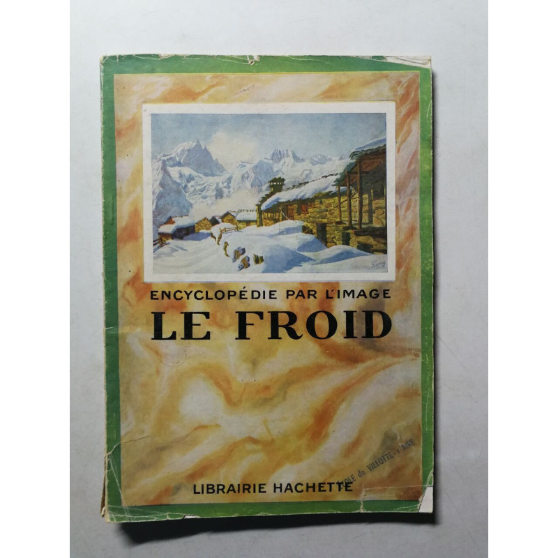 Encyclopedie par l'image Le Froid