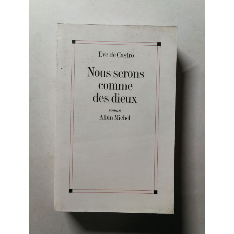 Nous serons comme des dieux