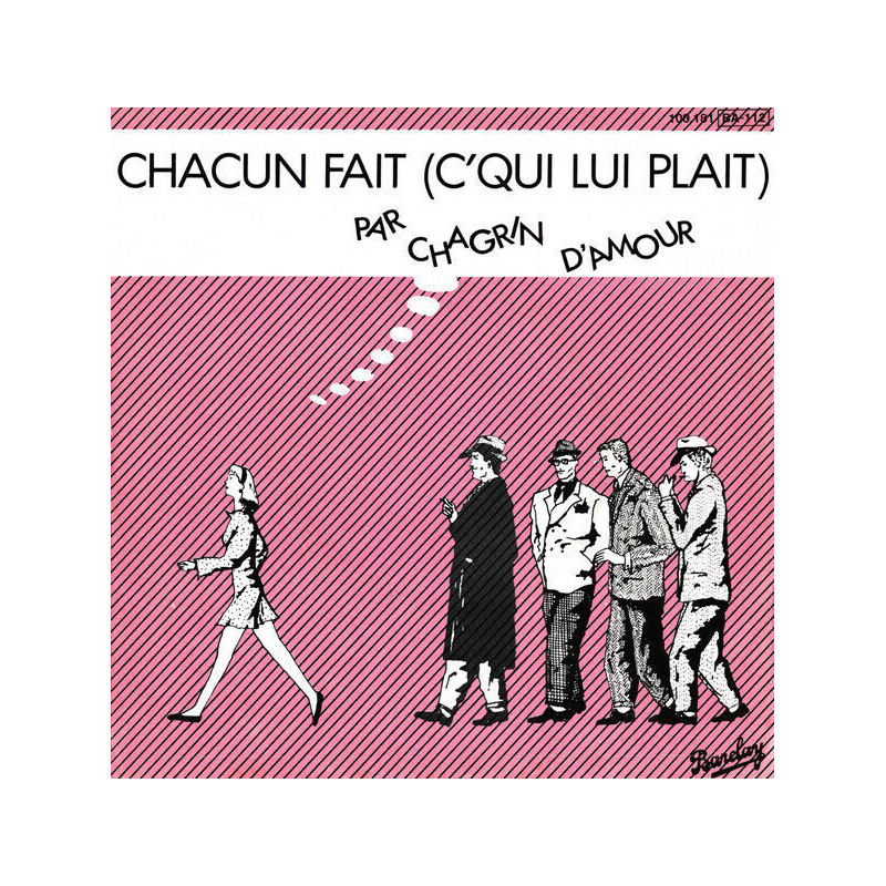 Chacun Fait (C'qui Lui Plait)