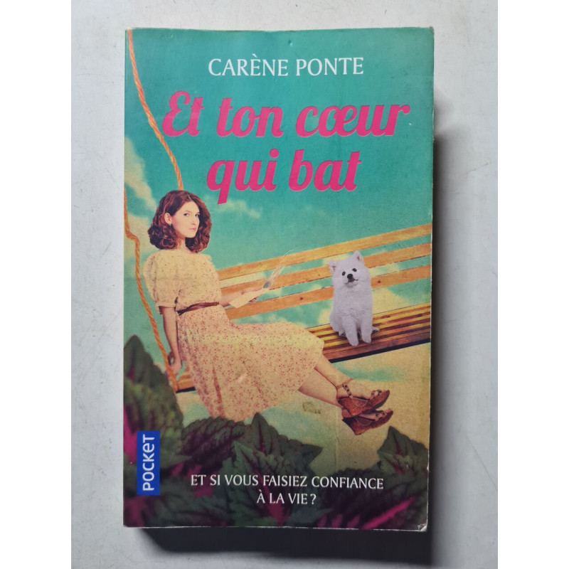 Et ton cœur qui bat