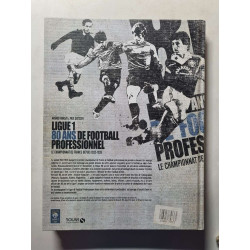 Ligue 1. 80 ans de football professionnel