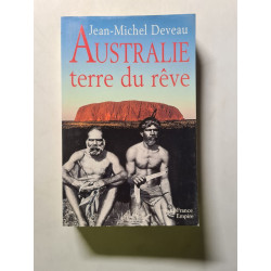 Australie terre du rêve