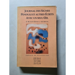 Journal des signes. Pendule et autres écrits avec un seul œil