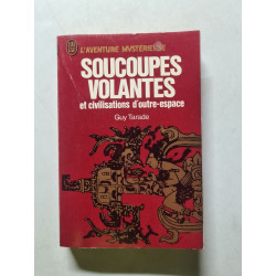 Soucoupes volantes et civilisations d'outre-espace